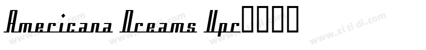 Americana Dreams Upr字体转换